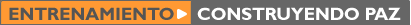 Spanish - Entrenamiento - Construyendo Paz - title