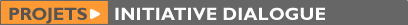 titre projets - Initiative Dialogue