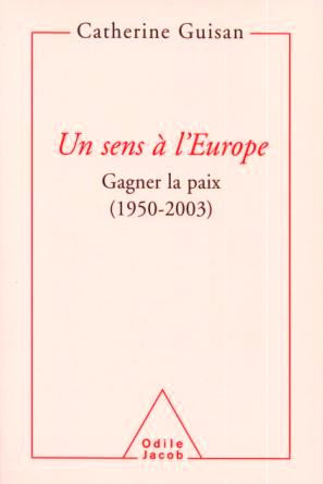 Un sens à l'Europe: book by Catherine Guisan, 2003